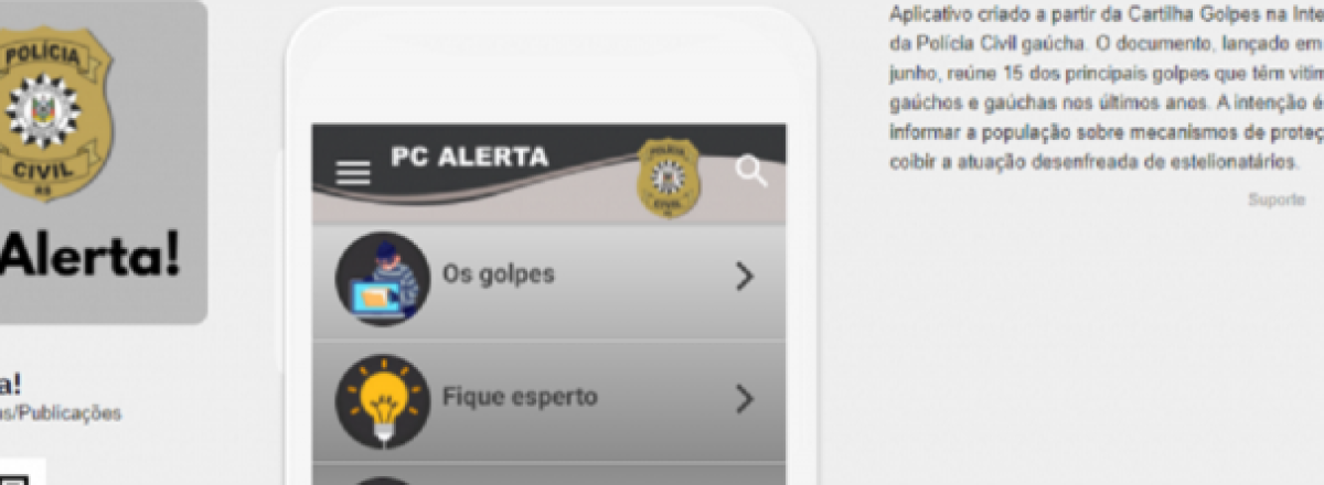 Aplicativo “PC Alerta” lançado pela Polícia Civil traz alertas sobre golpes
